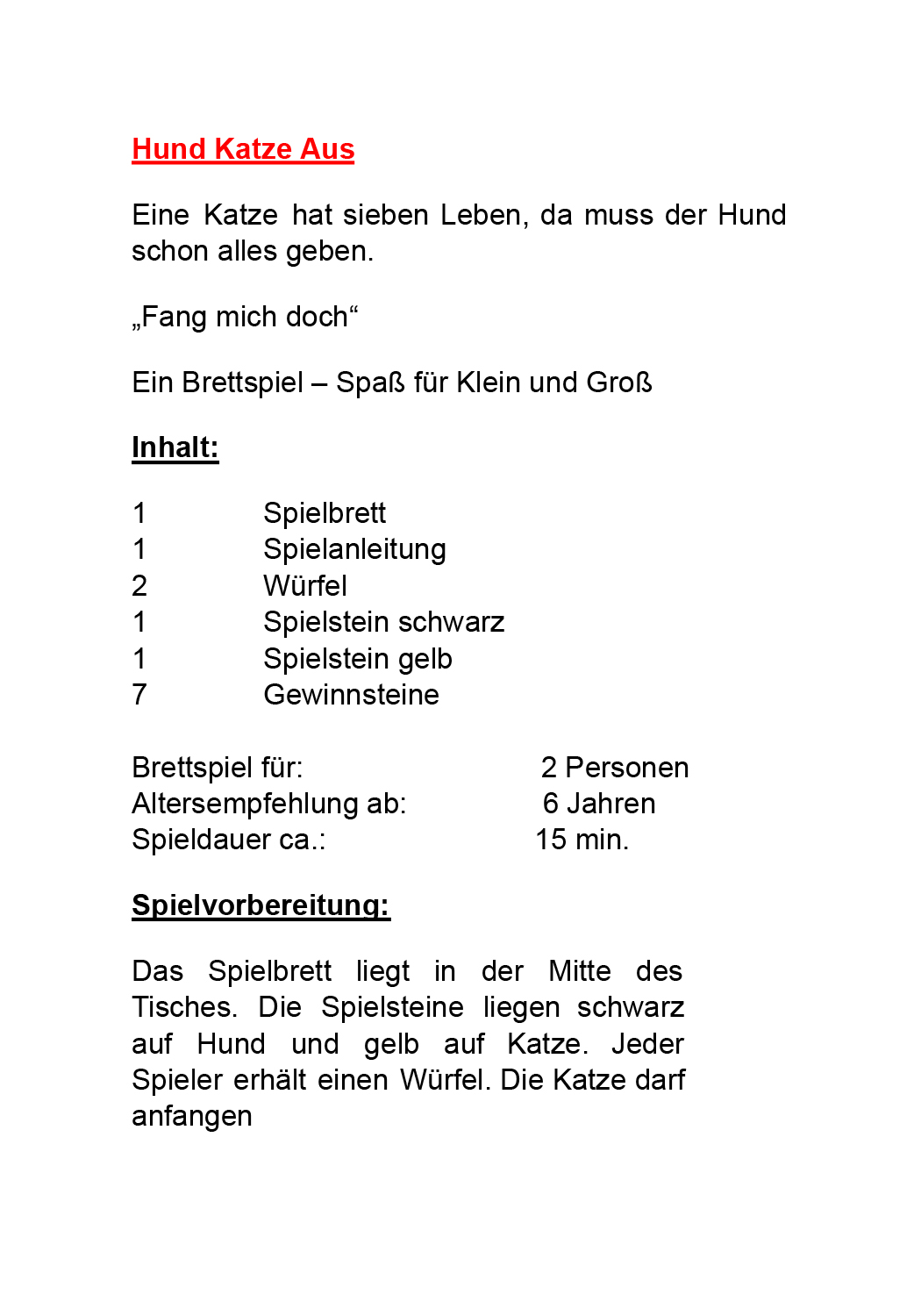 Hund-Katze-Aus